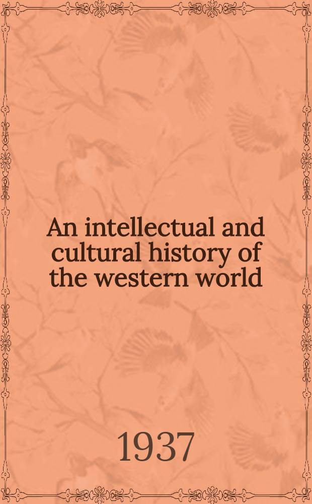 An intellectual and cultural history of the western world