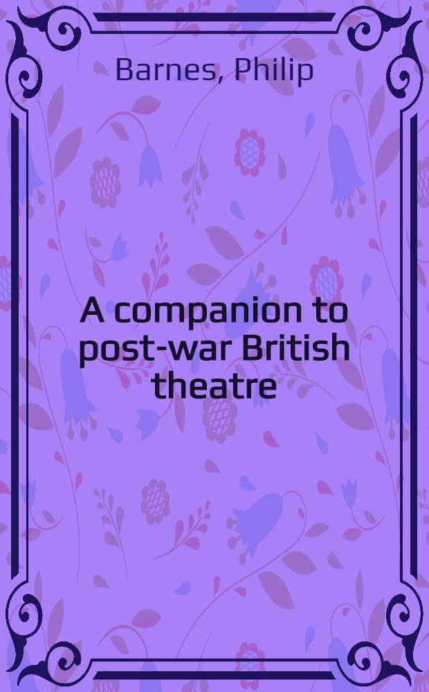 A companion to post-war British theatre