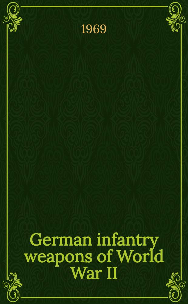 German infantry weapons of World War II