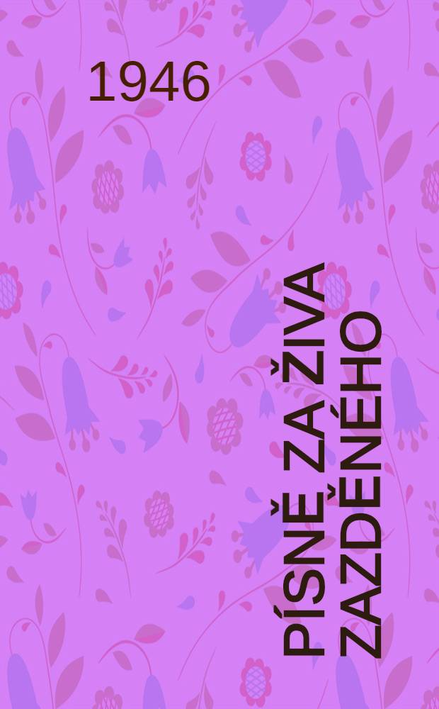 Písně za živa zazděného