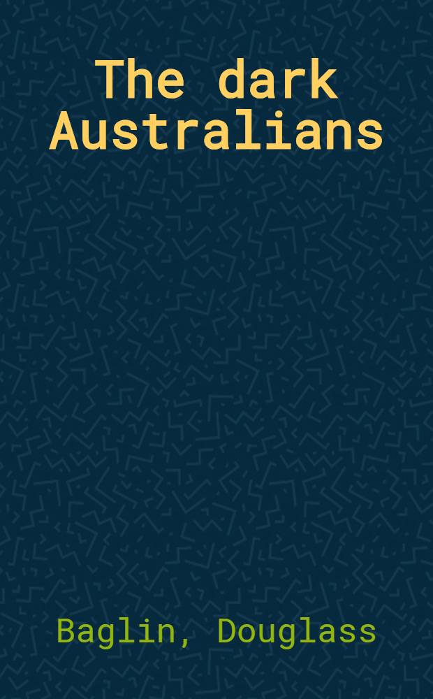 The dark Australians