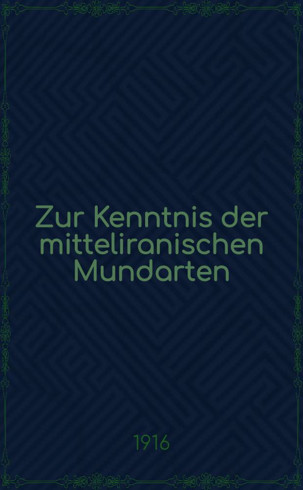 Zur Kenntnis der mitteliranischen Mundarten