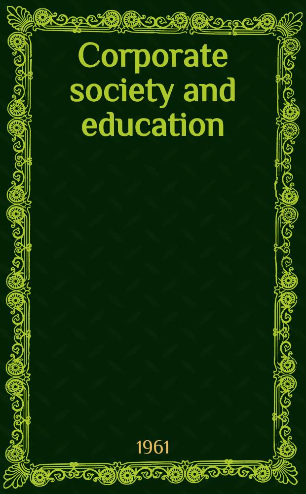 Corporate society and education : The philosophy of Elijah Jordan