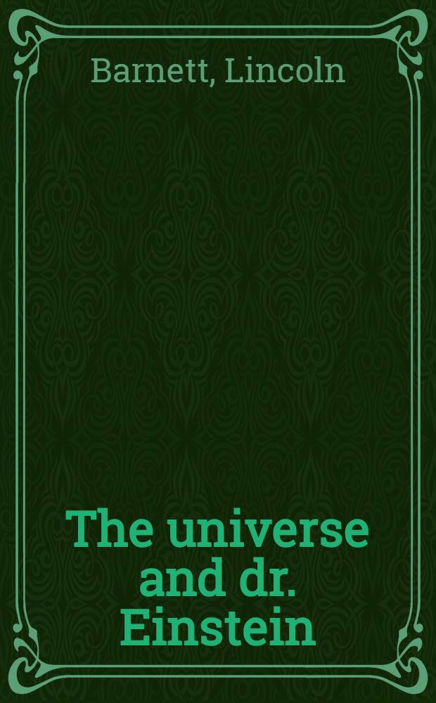 The universe and dr. Einstein