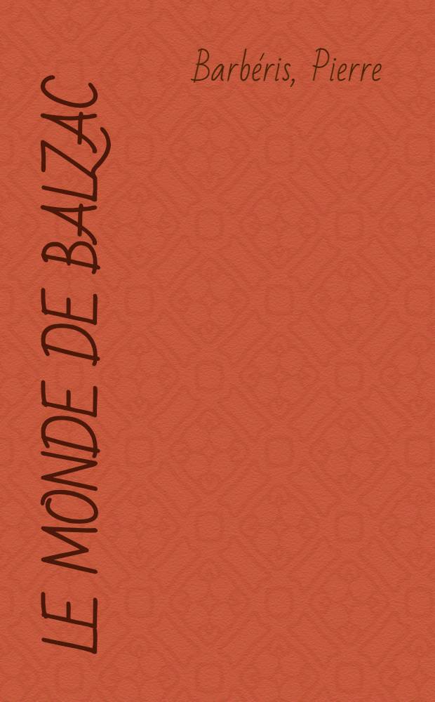 Le monde de Balzac