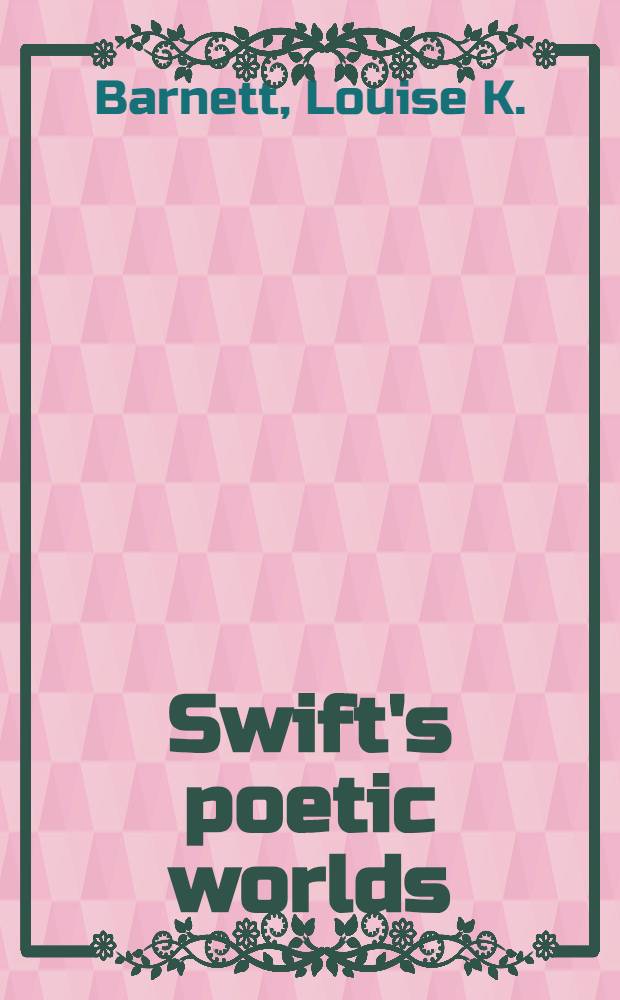 Swift's poetic worlds