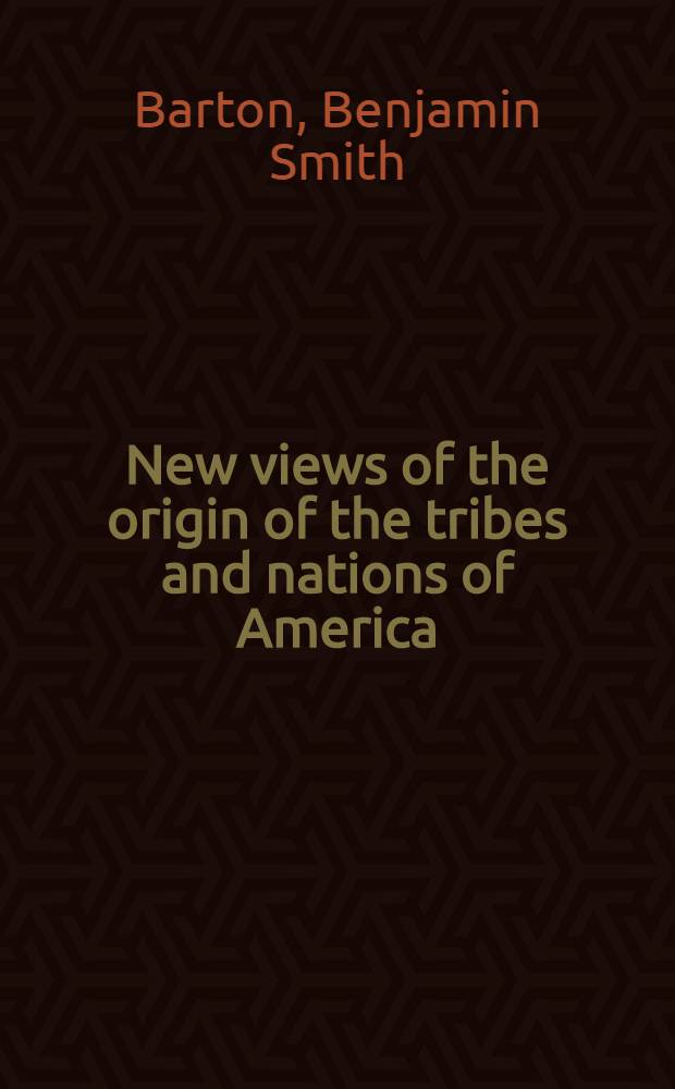 New views of the origin of the tribes and nations of America
