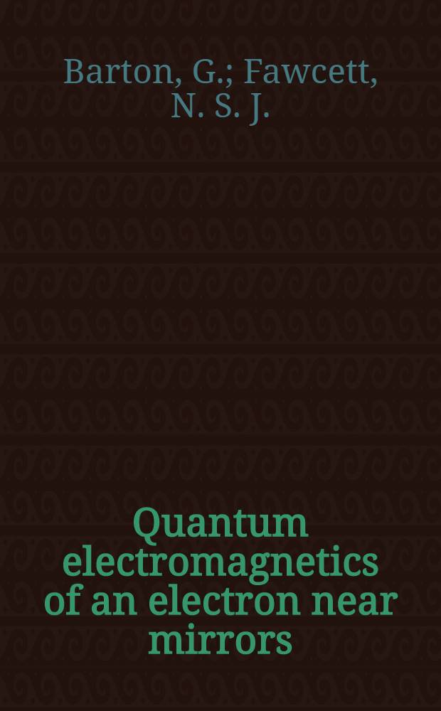 Quantum electromagnetics of an electron near mirrors