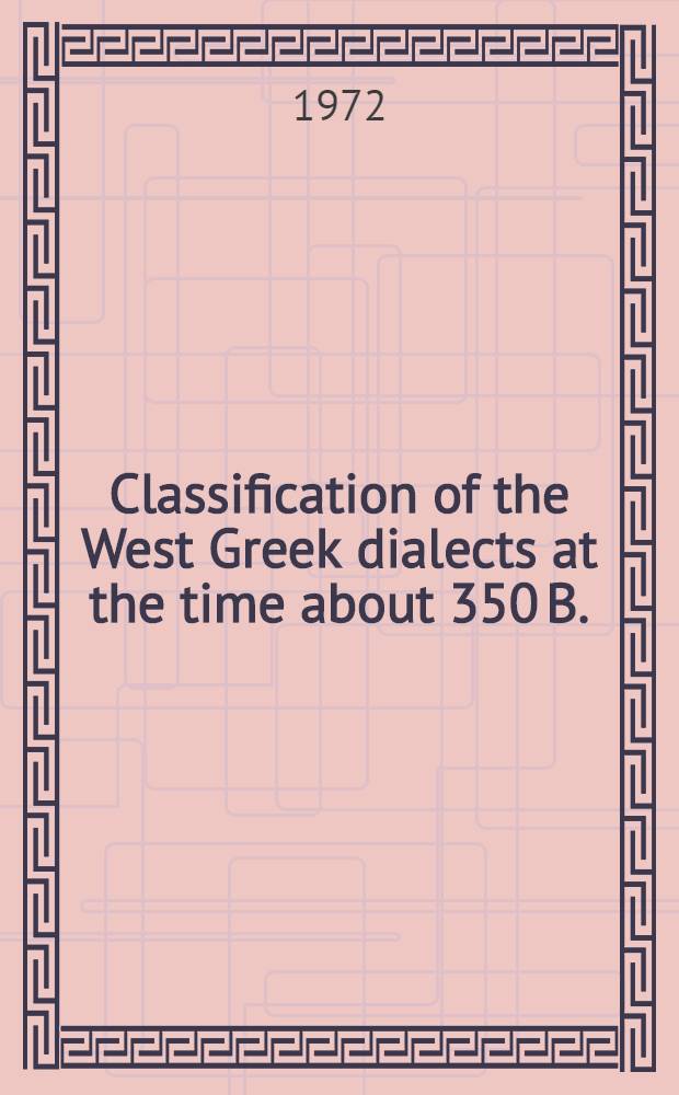 Classification of the West Greek dialects at the time about 350 B.
