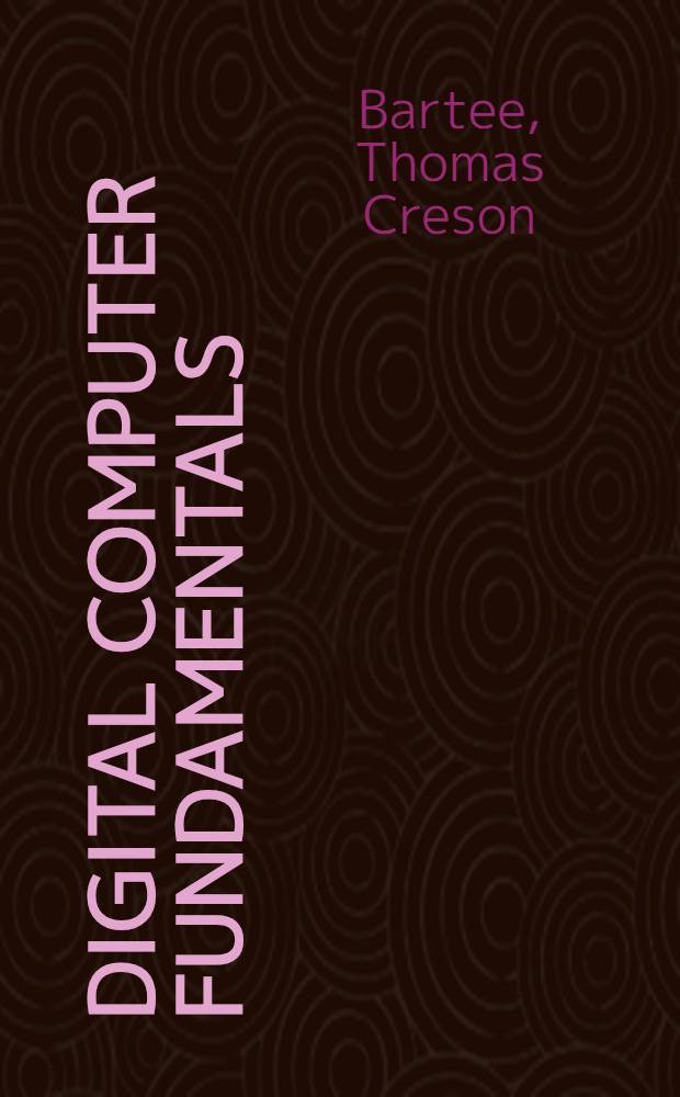 Digital computer fundamentals