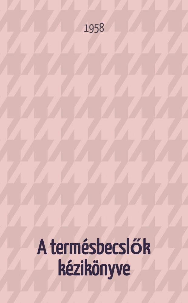 A termésbecslők kézikönyve