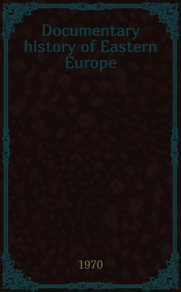 Documentary history of Eastern Europe