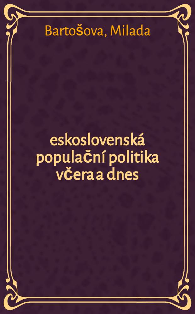 Československá populační politika včera a dnes