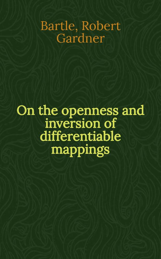 On the openness and inversion of differentiable mappings