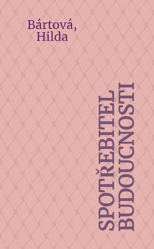 Spotřebitel budoucnosti
