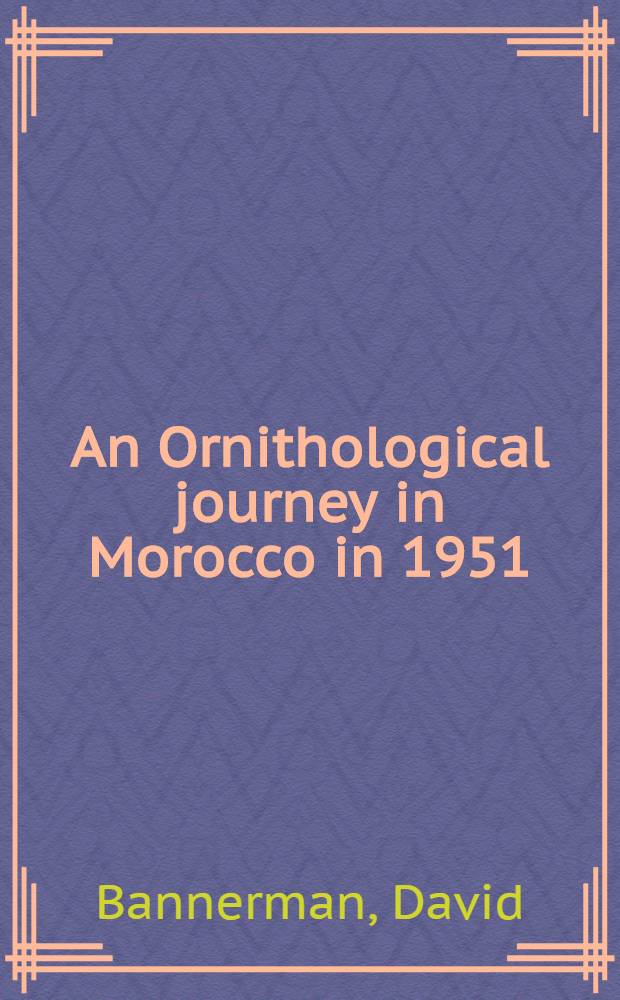 An Ornithological journey in Morocco in 1951