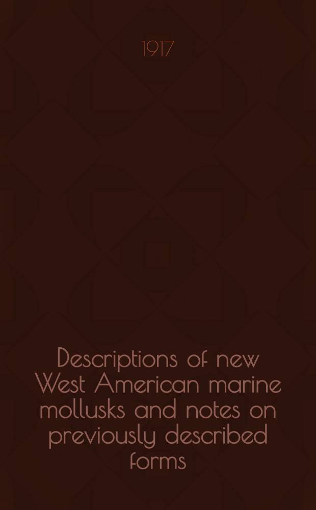 [Descriptions of new West American marine mollusks and notes on previously described forms