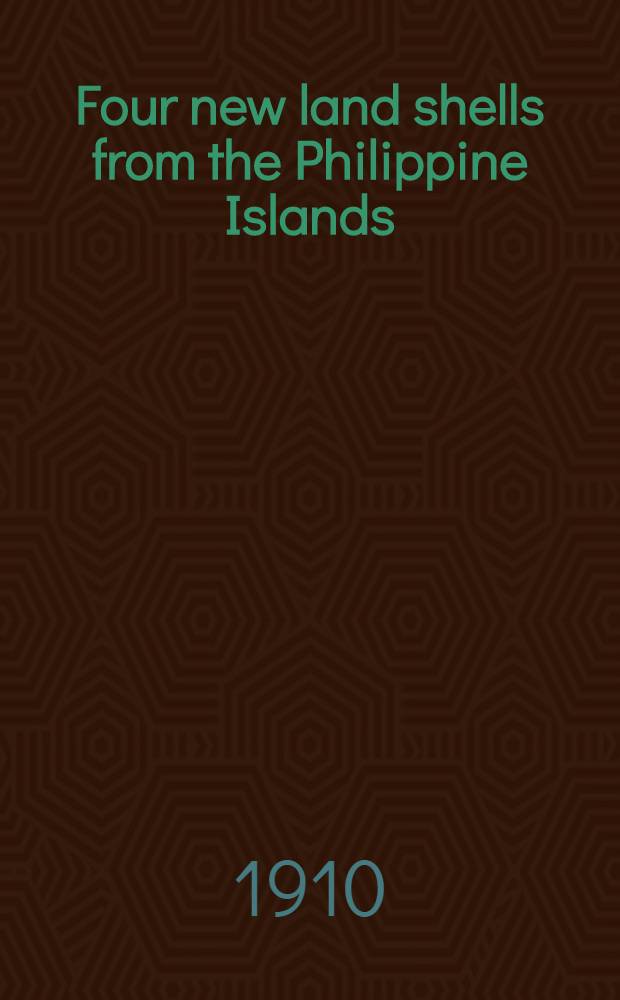 [Four new land shells from the Philippine Islands