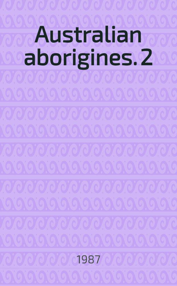 Australian aborigines. 2 : Children today