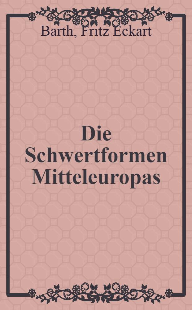 Die Schwertformen Mitteleuropas