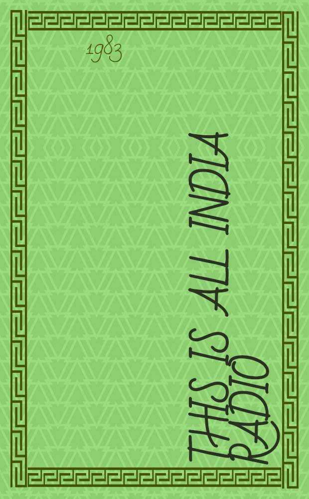 This is All India Radio : A handb. of radio broadcasting in India