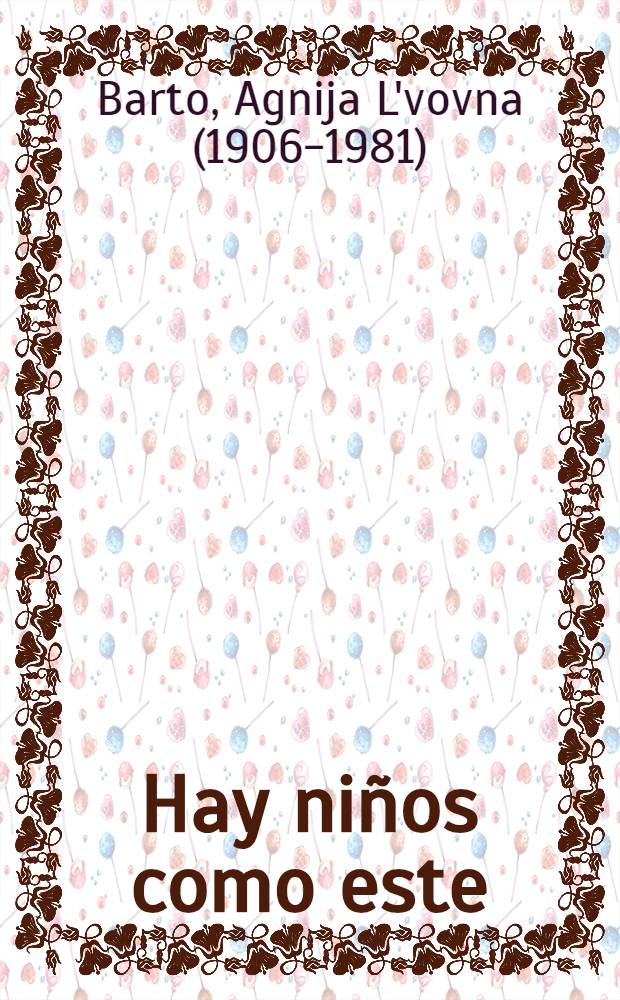 Hay ni&ntilde;os como este
