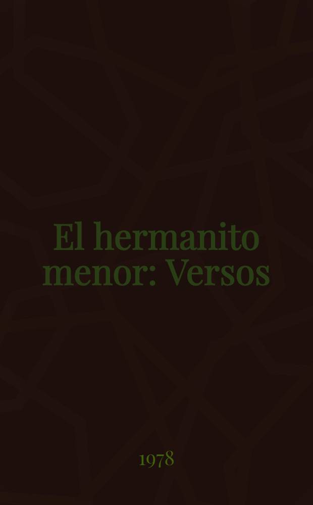 El hermanito menor : Versos : Para niños de edad preescolar