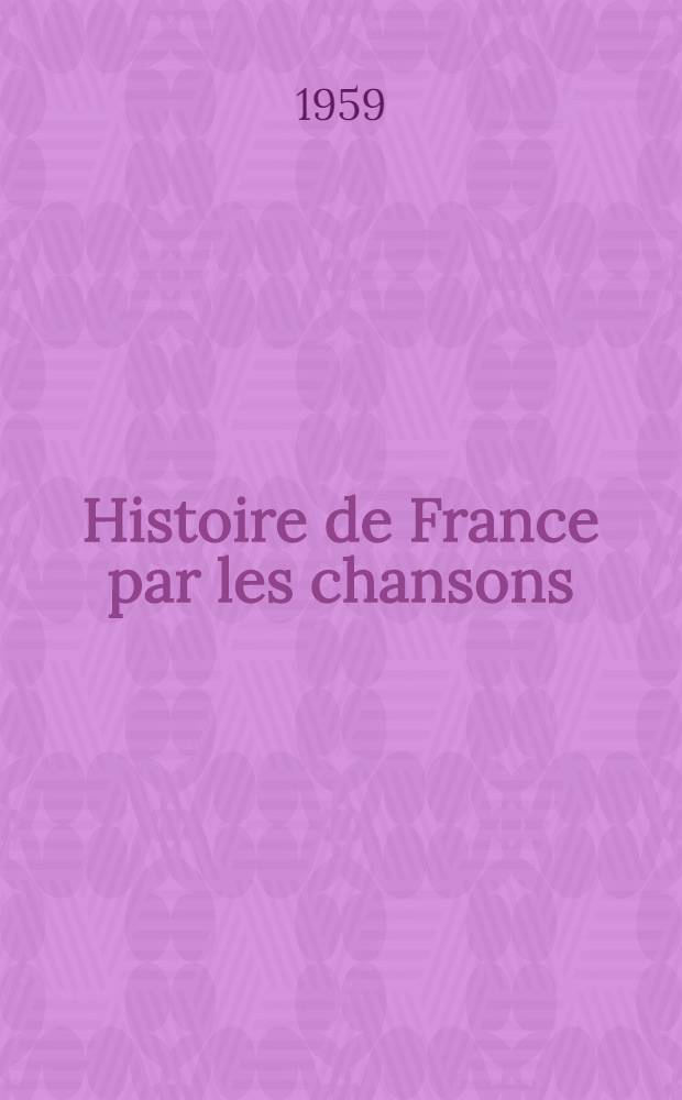 Histoire de France par les chansons : [Anthologie]. 7 : La République de 1848 et le Second Empire