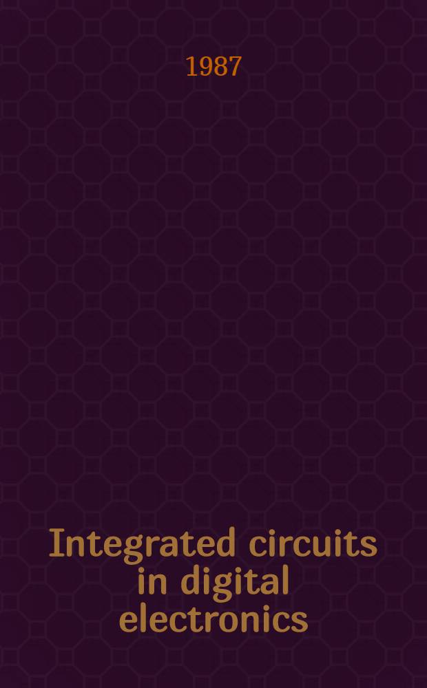 Integrated circuits in digital electronics