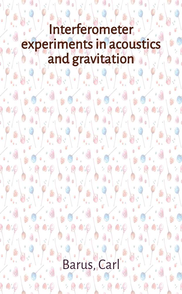 Interferometer experiments in acoustics and gravitation