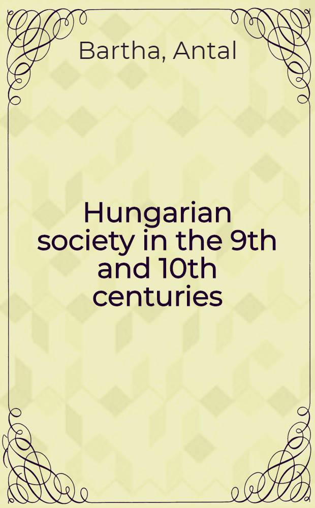 Hungarian society in the 9th and 10th centuries