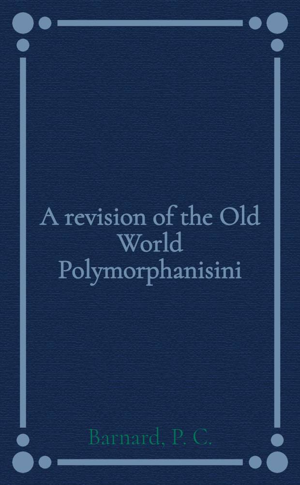 A revision of the Old World Polymorphanisini (Trichoptera: Hydropsychidae)