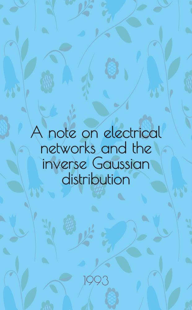 A note on electrical networks and the inverse Gaussian distribution