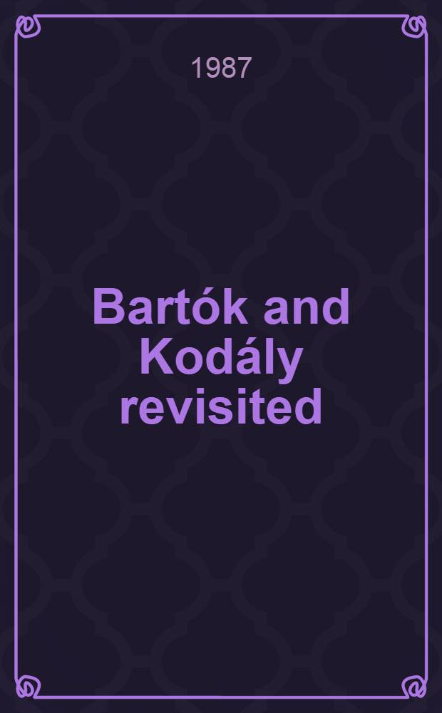 Bartók and Kodály revisited