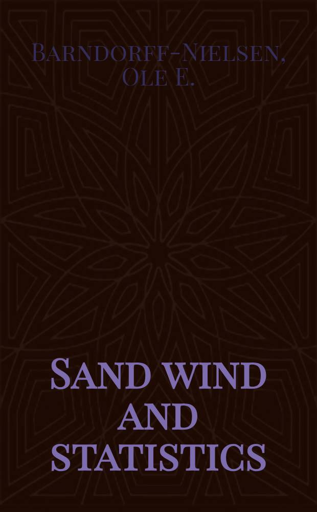 Sand wind and statistics : Some recent investigations