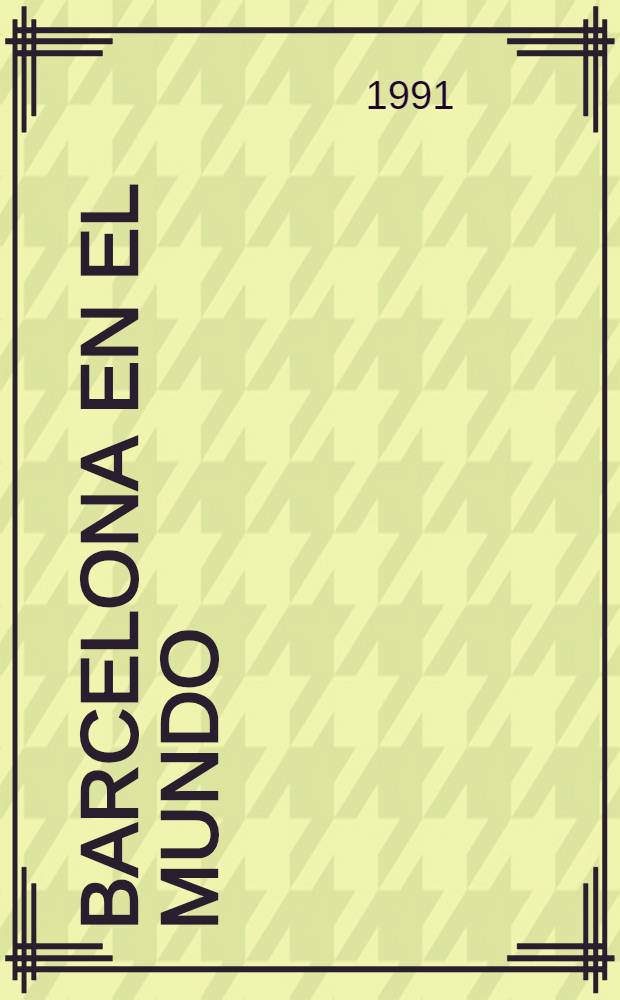 Barcelona en el mundo : Coop. y solidaridad intern