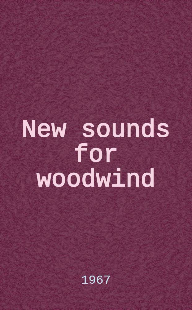 New sounds for woodwind