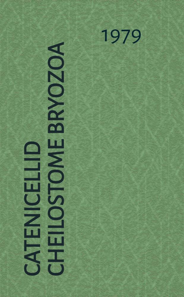 Catenicellid cheilostome Bryozoa