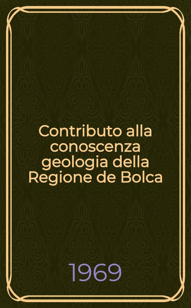 Contributo alla conoscenza geologia della Regione de Bolca (Monti Lessini)