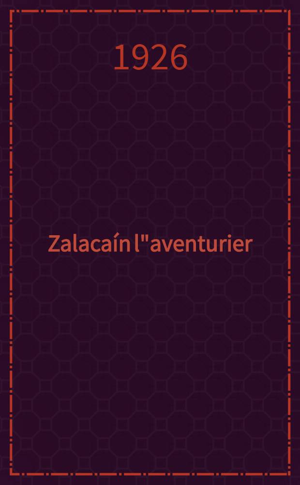 Zalacaín l"aventurier