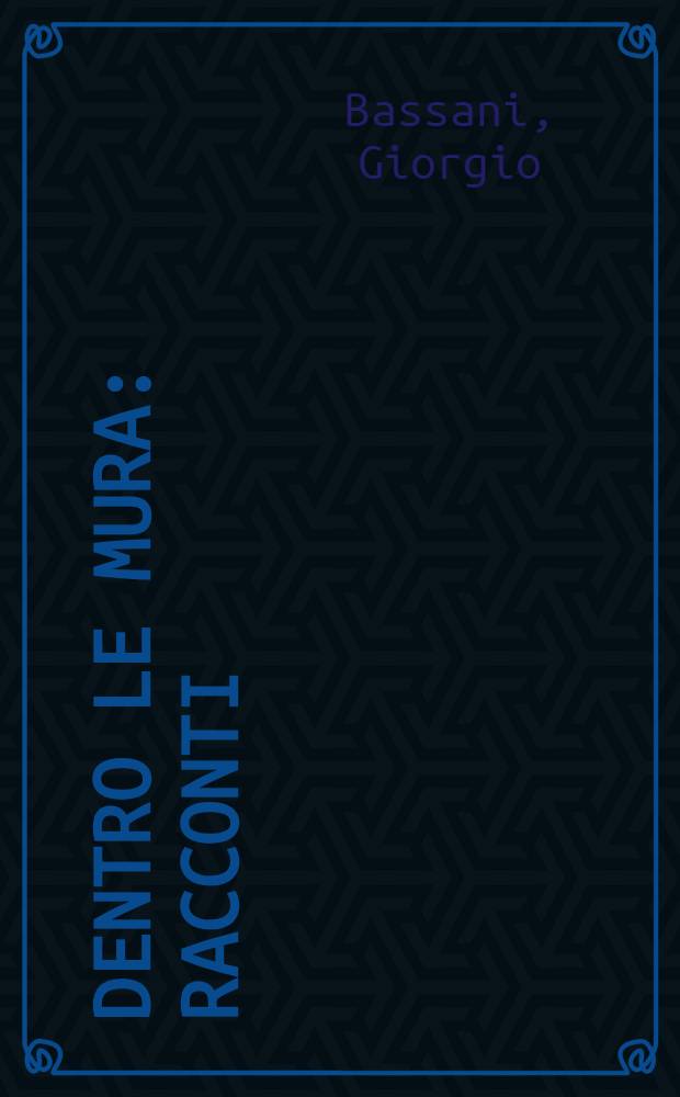 Dentro le mura : Racconti