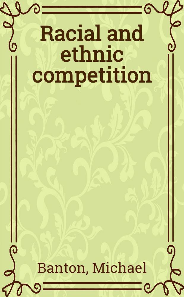 Racial and ethnic competition