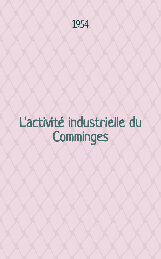 L'activité industrielle du Comminges : Thèse ..