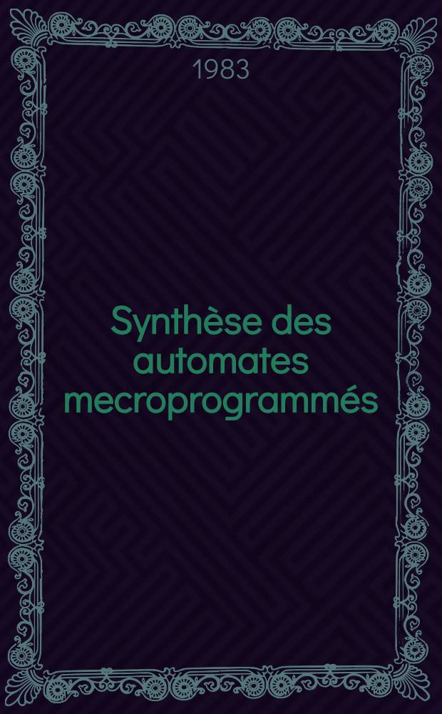 Synthèse des automates mecroprogrammés