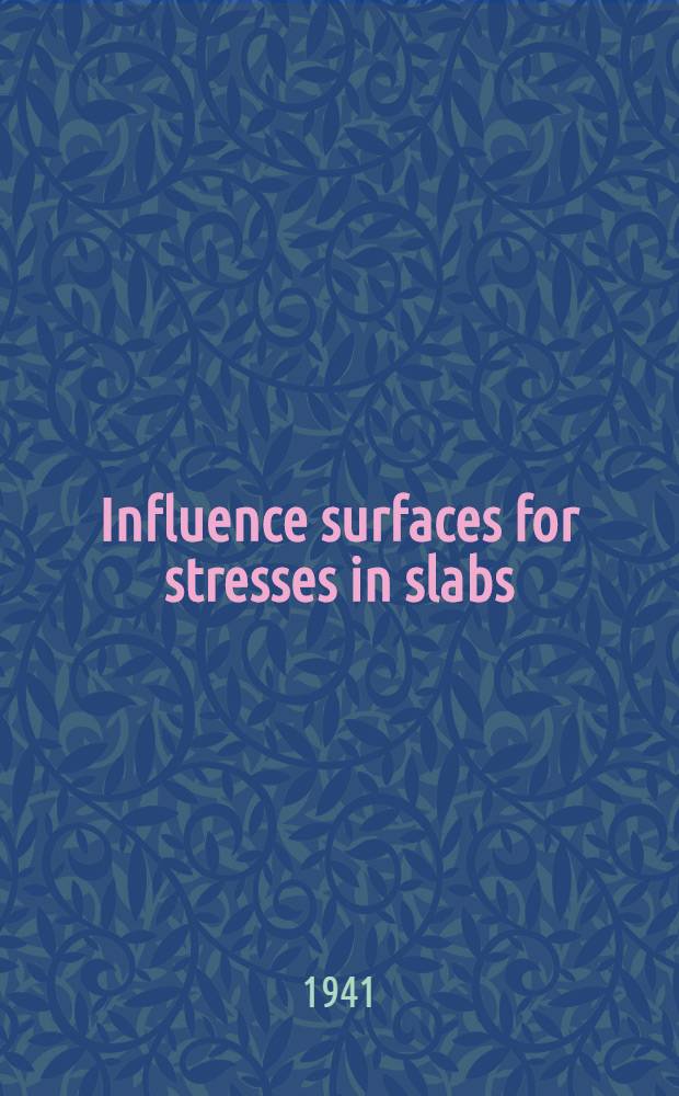 Influence surfaces for stresses in slabs