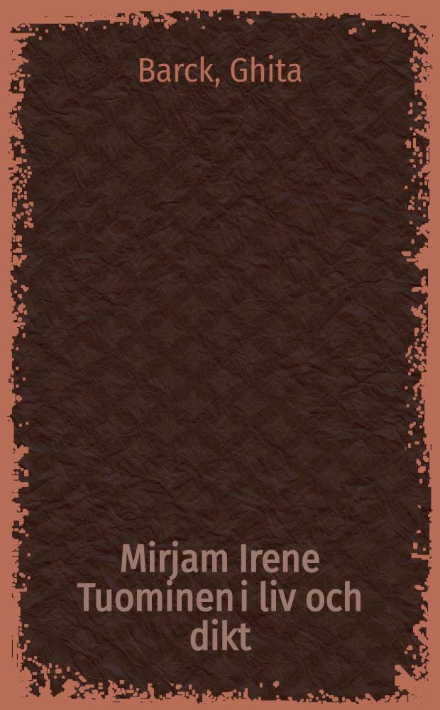 Mirjam Irene Tuominen i liv och dikt