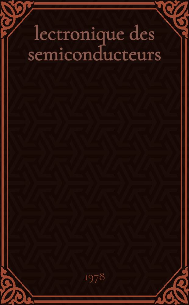 Électronique des semiconducteurs : Propriétés des matériaux : Aide-mémoire : À l'usage des élèves de l'enseignement supérieur sci. et techn