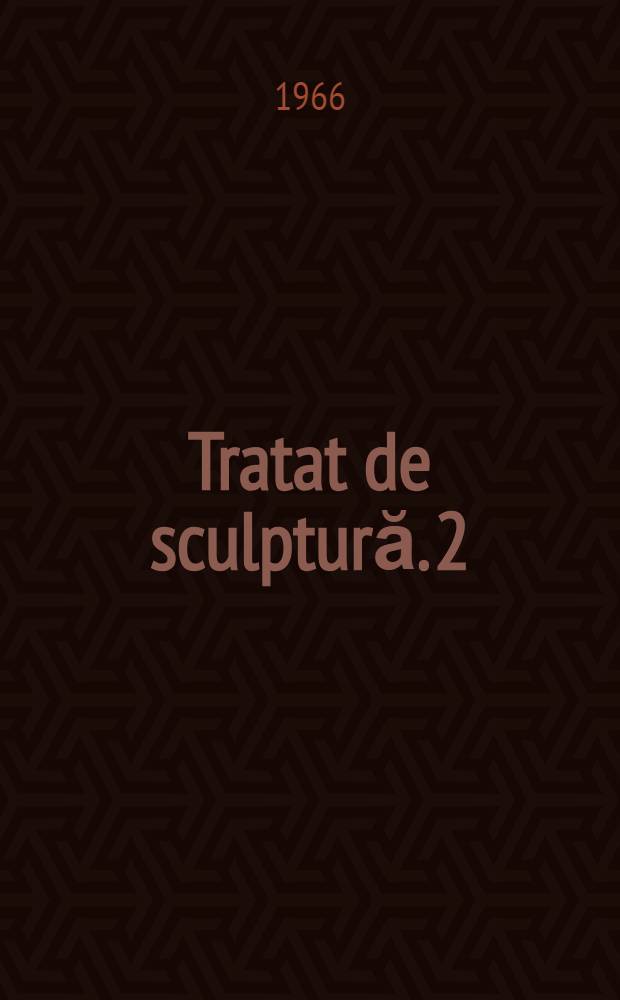 Tratat de sculptură. [2] : Nudul