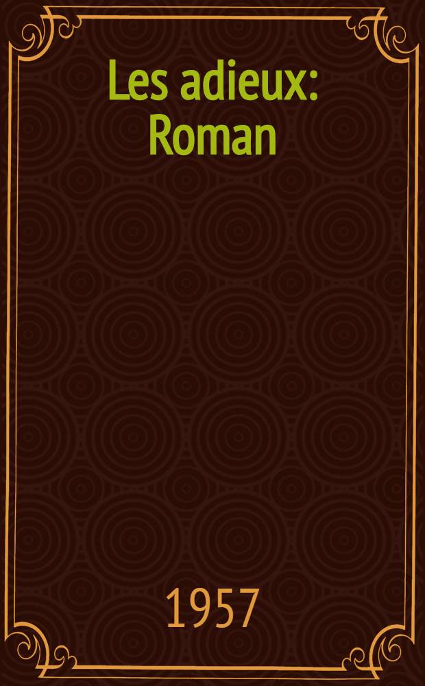 Les adieux : Roman