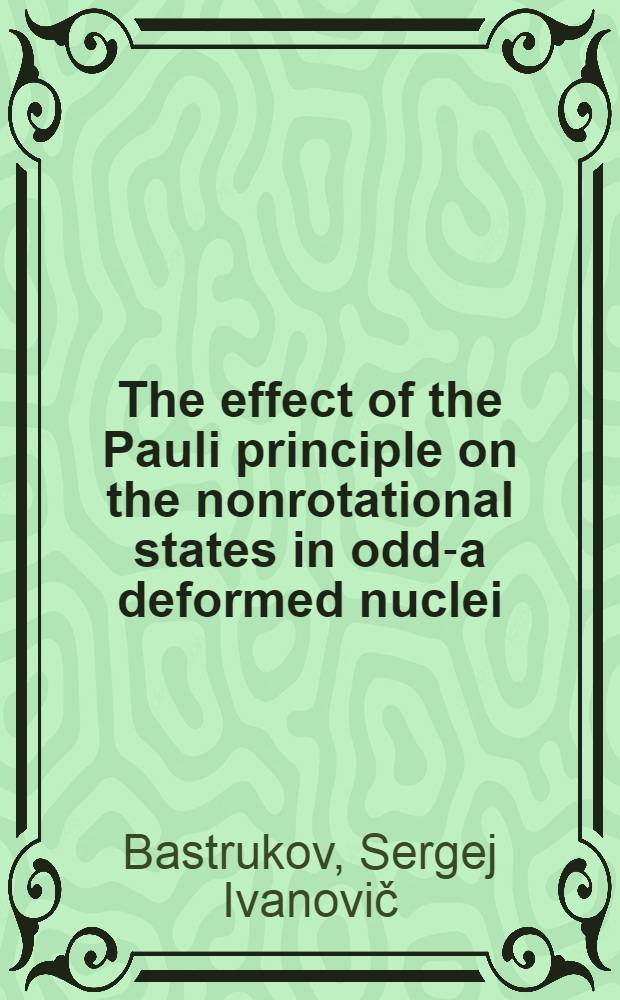 The effect of the Pauli principle on the nonrotational states in odd-a deformed nuclei